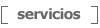 Servicios
